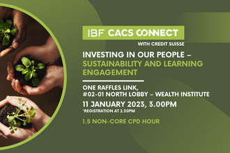IBF CACS Connect with Credit Suisse: Investing in our people – Sustainability and Learning engagement