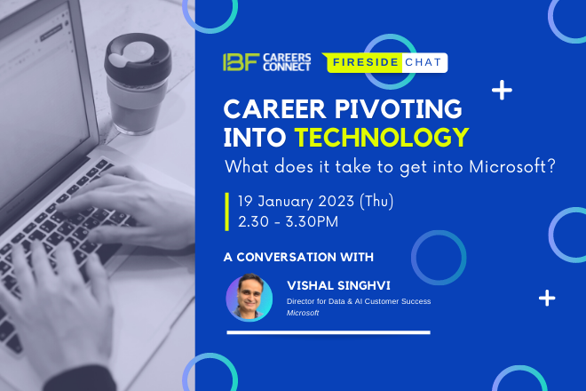 IBF Careers Connect Fireside Chat: Career Pivoting into Technology